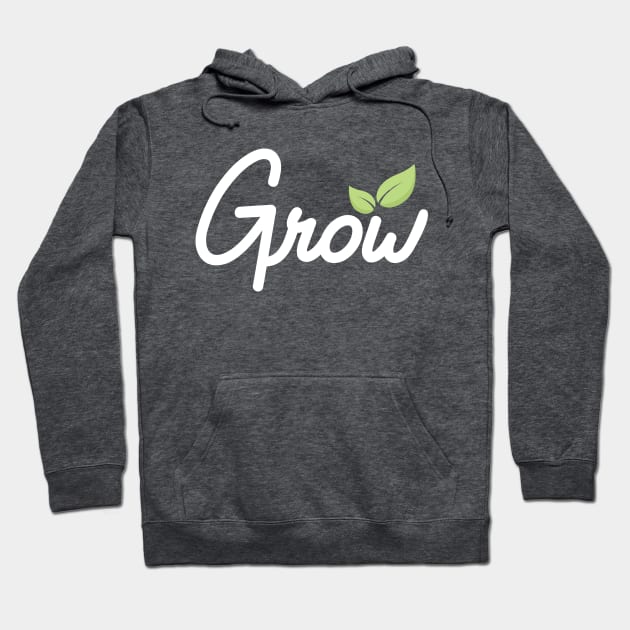 Grow Hoodie by stuffyoucanuse